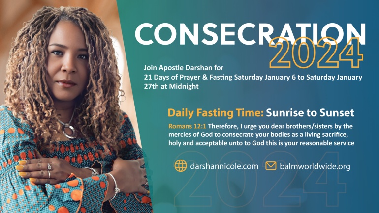 Consecration 2024 -21 Days of Fasting & Prayer